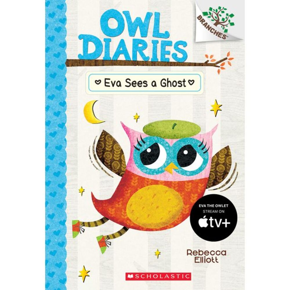 Eva Sees a Ghost: A Branches Book (Owl Diaries #2): Volume 2 -- Rebecca Elliott